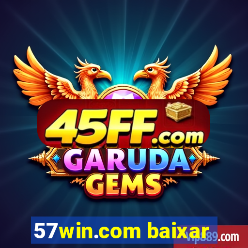 57win.com baixar